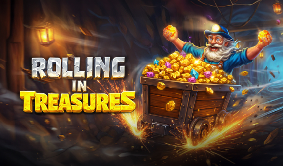 Rolling in Treasures