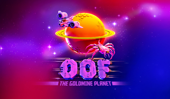 OFF the Goldmine Planet